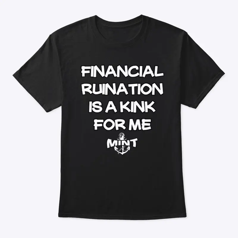 Financial Ruination tee